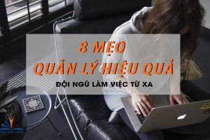 8 MẸO QUẢN LÝ HIỆU QUẢ